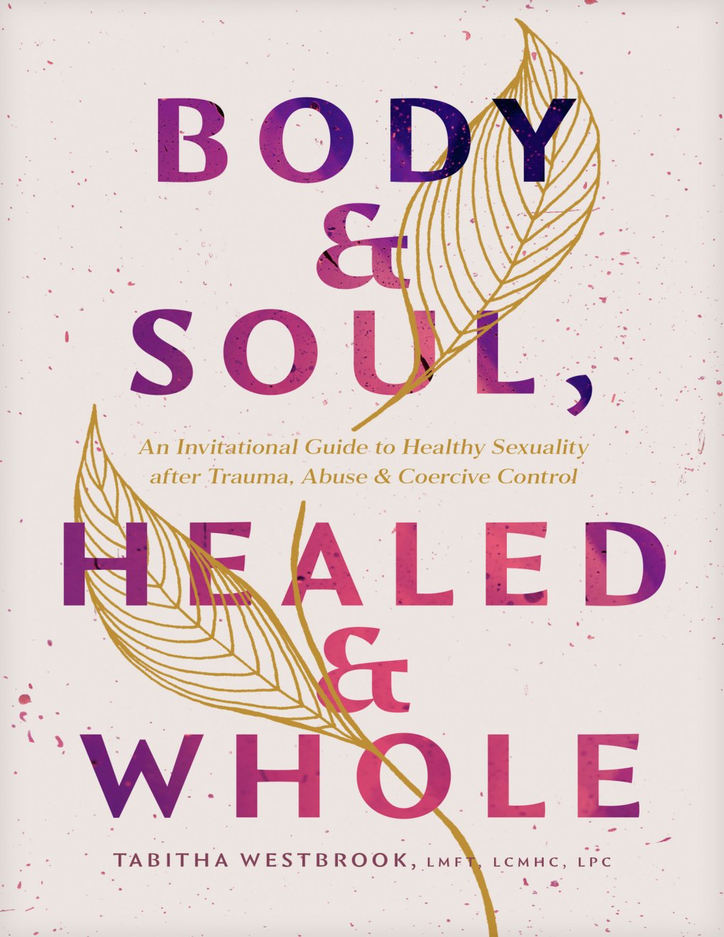 Cover of Body & Soul, Healed & Whole