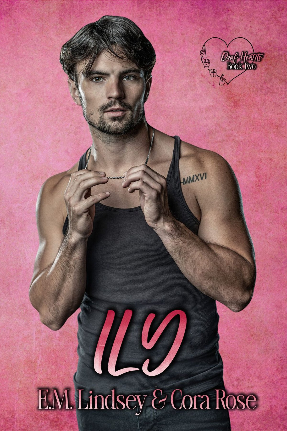 Cover of ILY (Deaf Hearts Book 2)