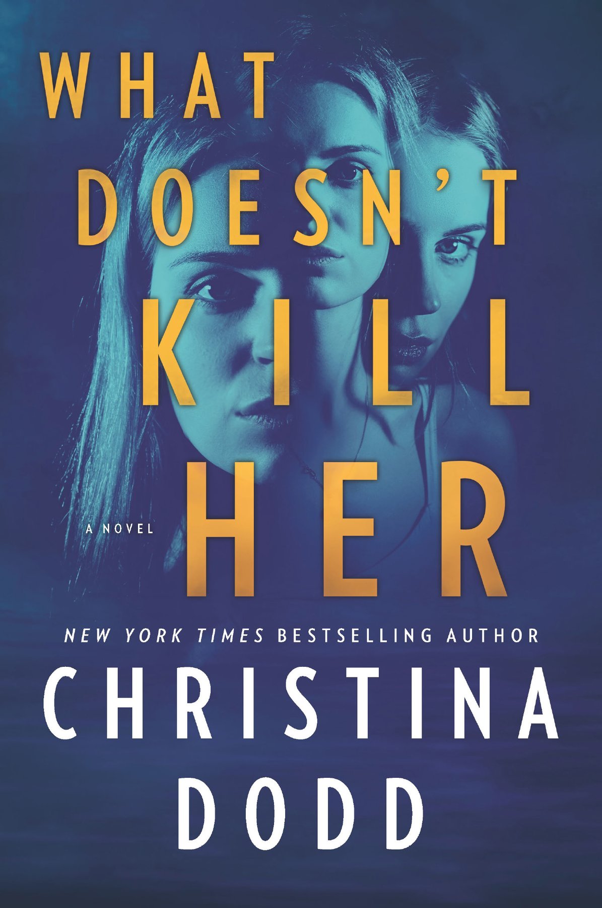 Cover of What Doesn't Kill Her