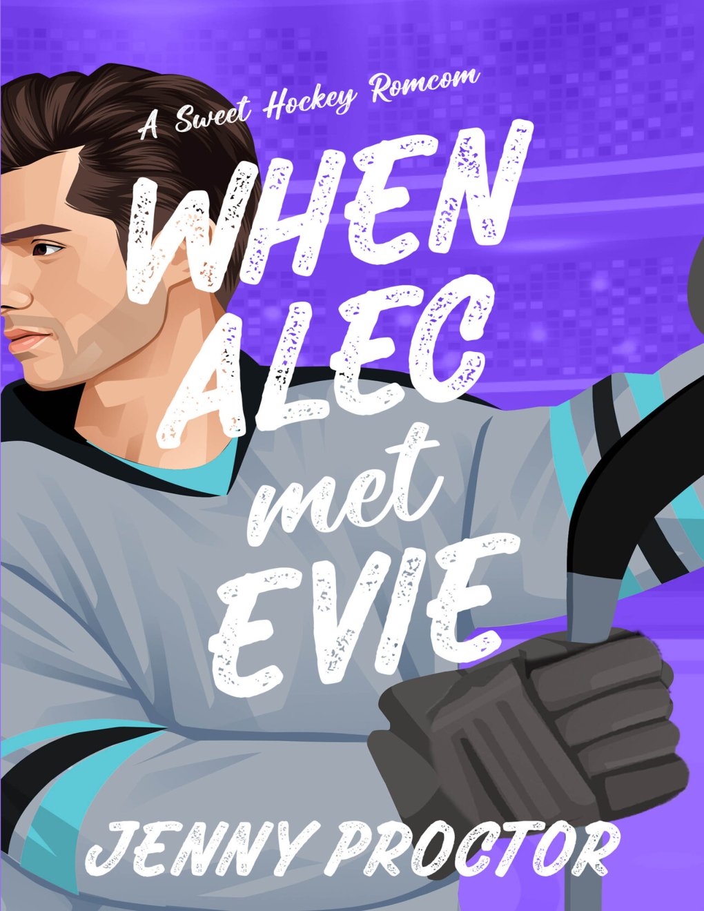 Cover of When Alec Met Evie: A Sweet Hockey RomCom
