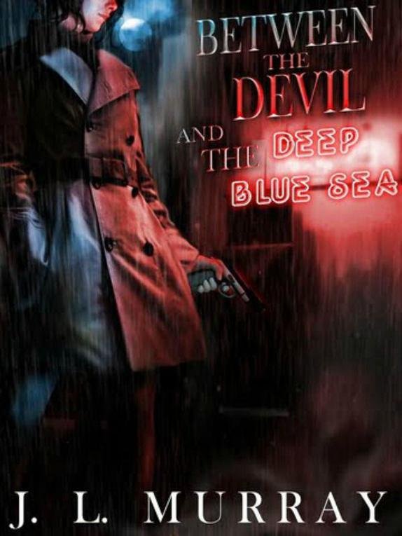 Cover of Between the Devil and the Deep Blue Sea (2012)