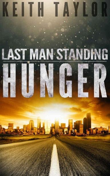 Cover of Last Man Standing (Book 1): Hunger