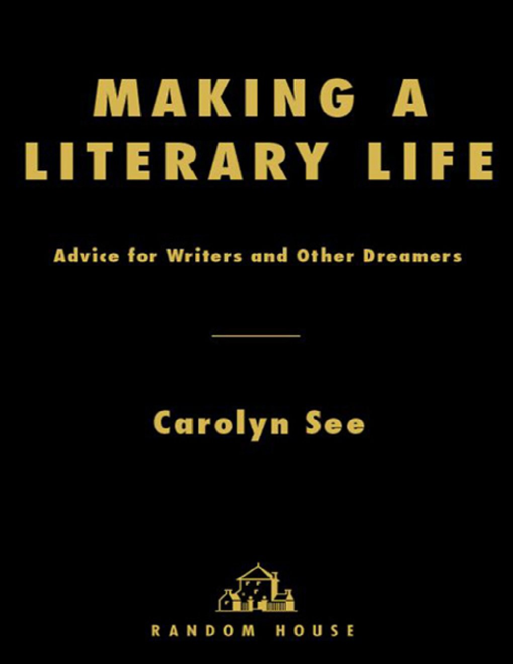 Cover of Making a Literary Life (2002)