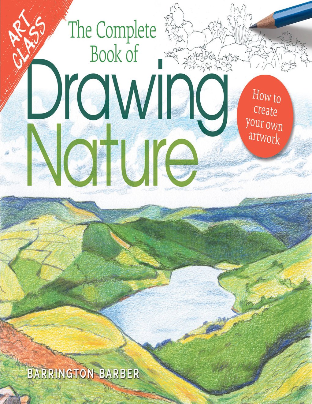 Cover of Art Class: The Complete Book of Drawing Nature