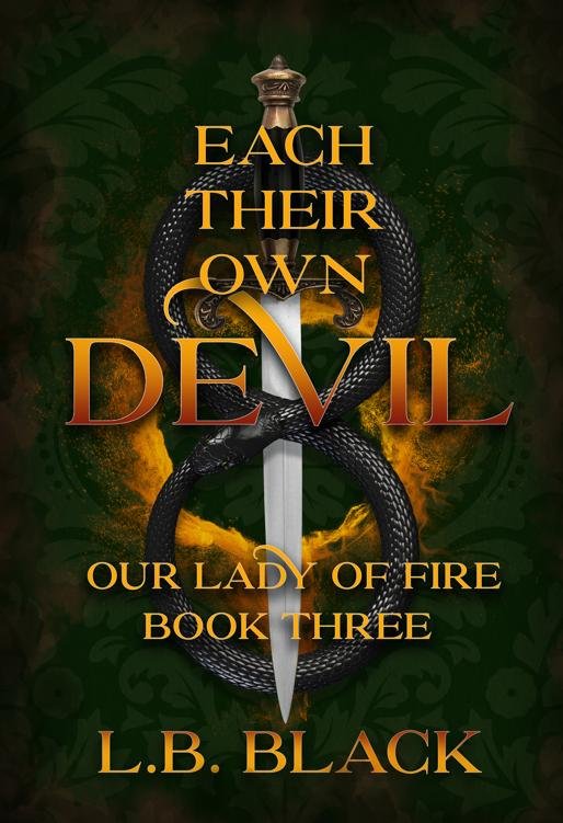 Cover of Each Their Own Devil (Our Lady of Fire: Book Three)