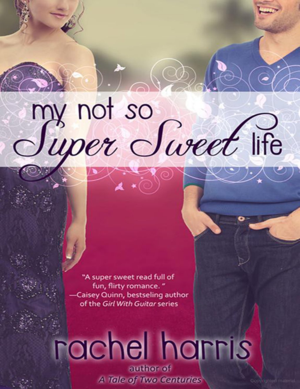 Cover of My Not So Super Sweet Life