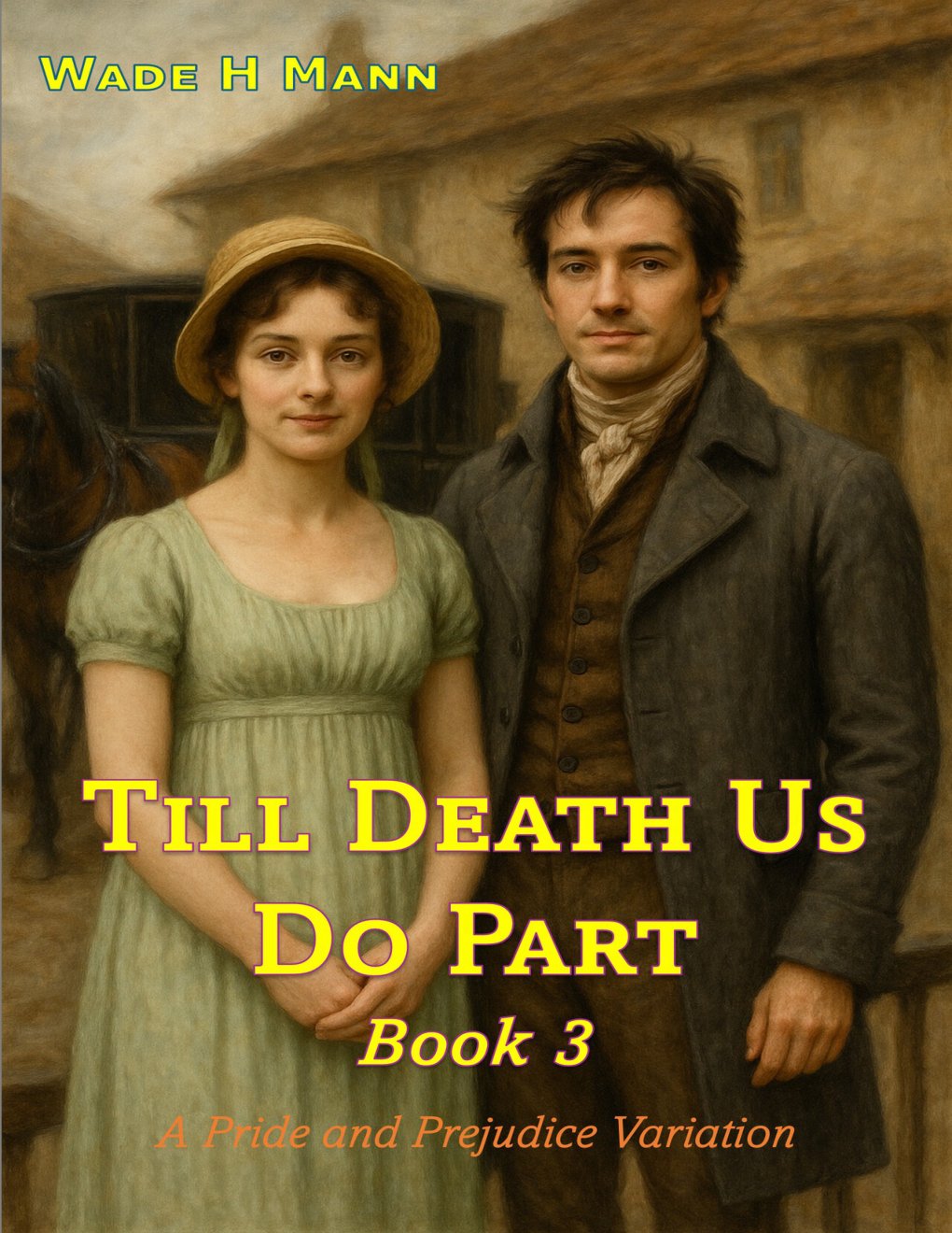 Cover of Till Death Us Do Part - Book 3: A Pride and Prejudice Variation (Pride and Prejudice Variations)