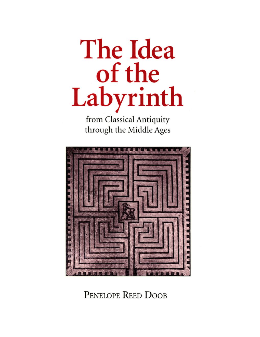 Cover of THE IDEA OF THE LABYRINTH