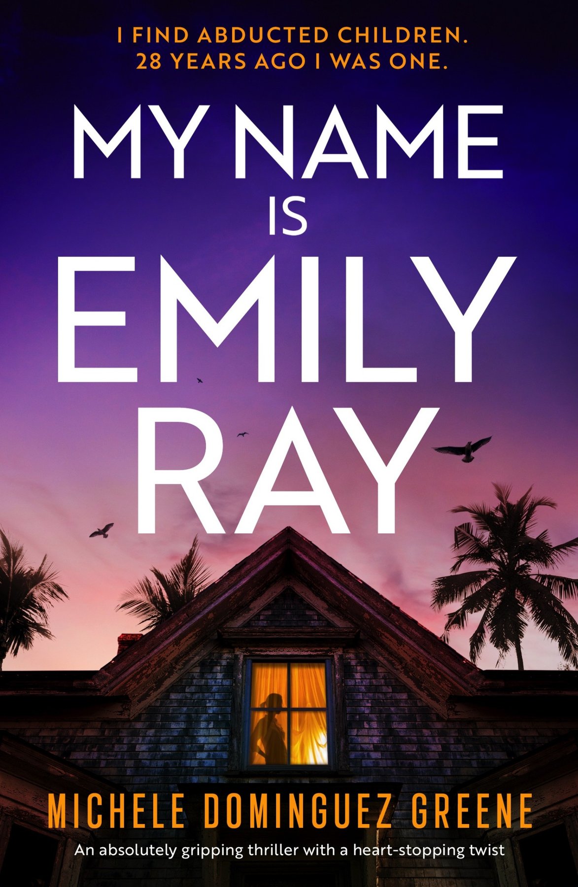 Cover of My Name Is Emily Ray: An absolutely gripping thriller with a heart-stopping twist (Special Agent Emily Ray Book 1)