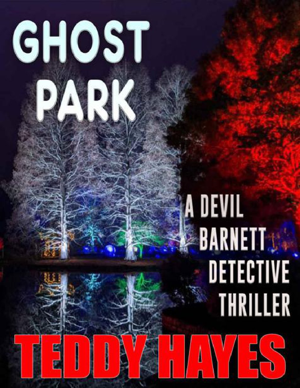 Cover of Ghost Park: A Devil Barnett Detective Novel (Devil Barnett Detective Series Book 9)
