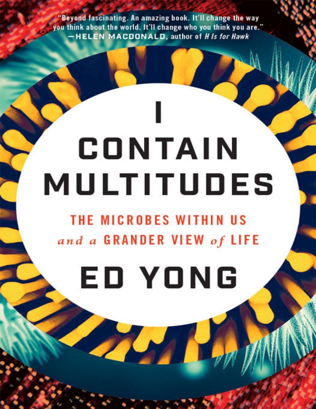 Cover of I Contain Multitudes- The Microbes Within Us and a Grander View of Life (1938)
