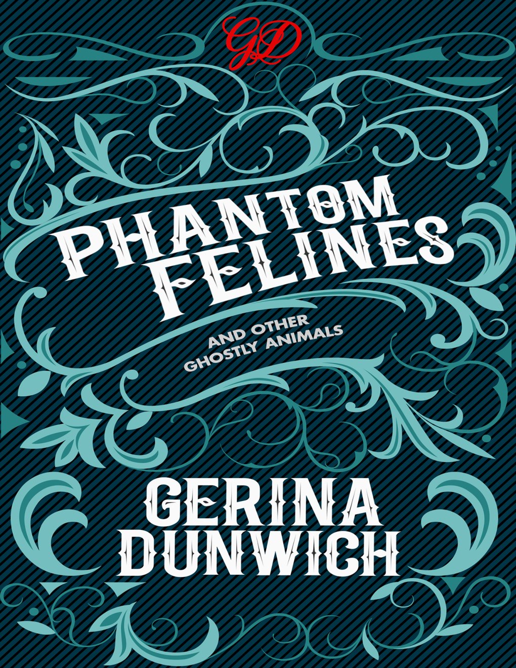 Cover of Phantom Felines and Other Ghostly Animals