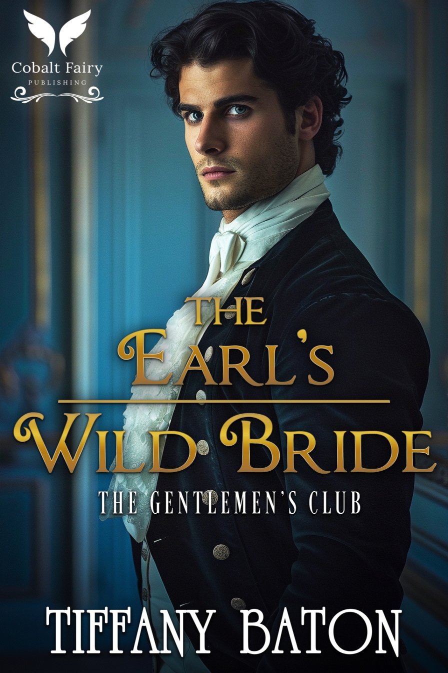 Cover of The Earl’s Wild Bride: A Historical Regency Romance Novel (The Gentlemen's Club Book 2)