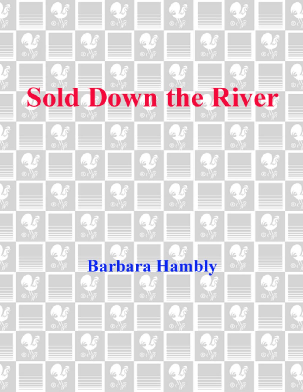 Cover of Sold Down the River