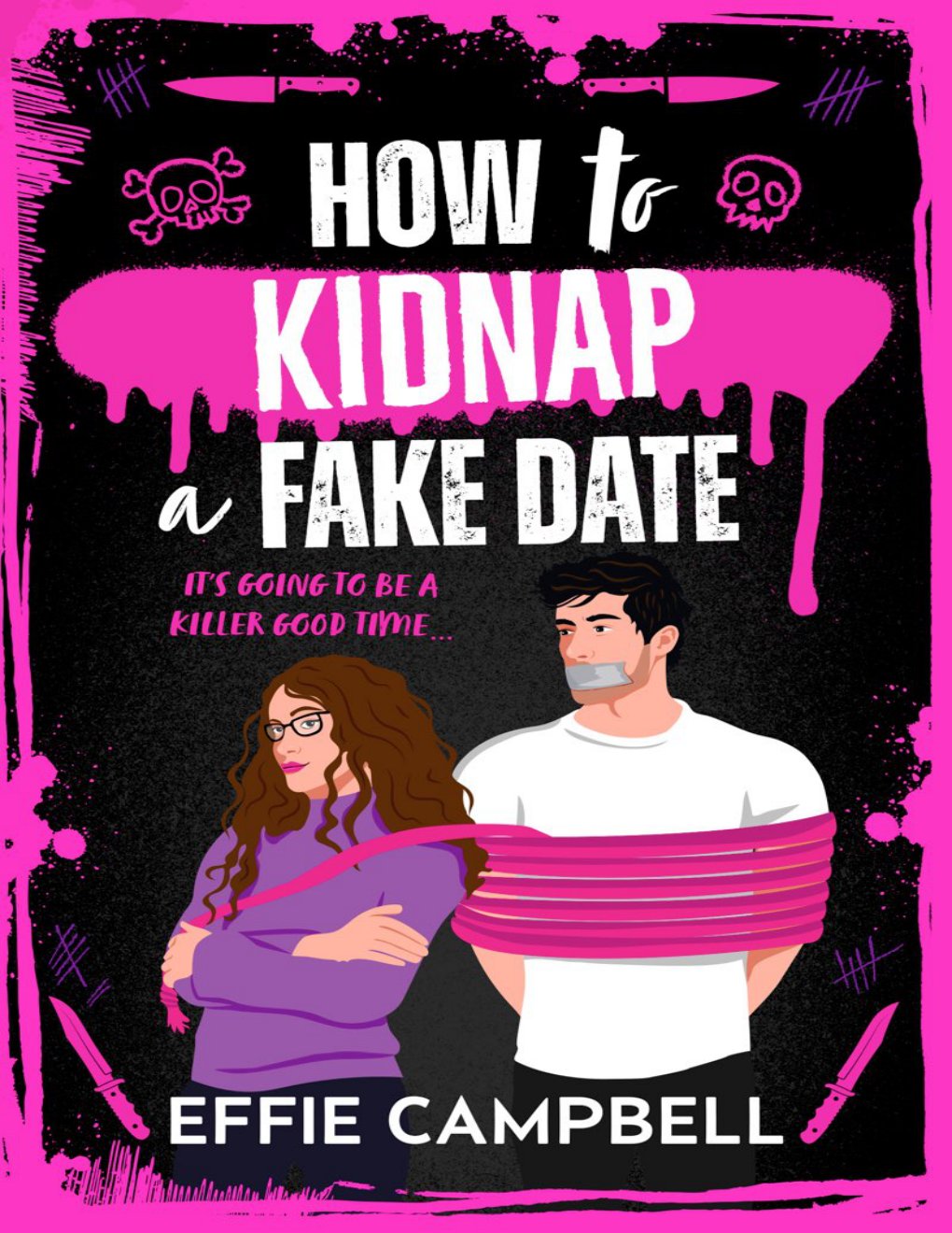 Cover of How to Kidnap a Fake Date