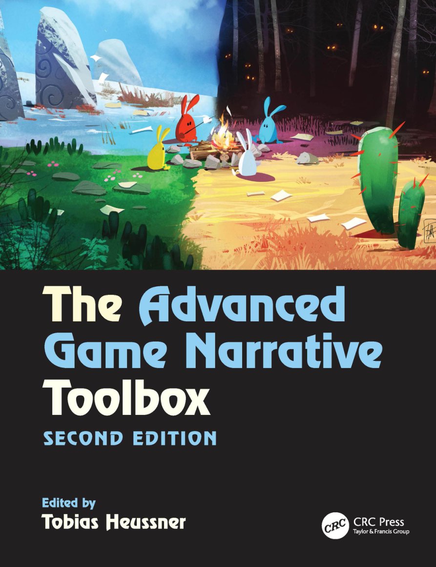 Cover of The Advanced Game Narrative Toolbox; Second Edition - Tobias Heussner (2015)