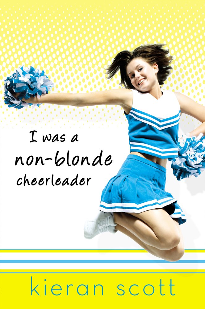 Cover of I Was a Non-Blonde Cheerleader