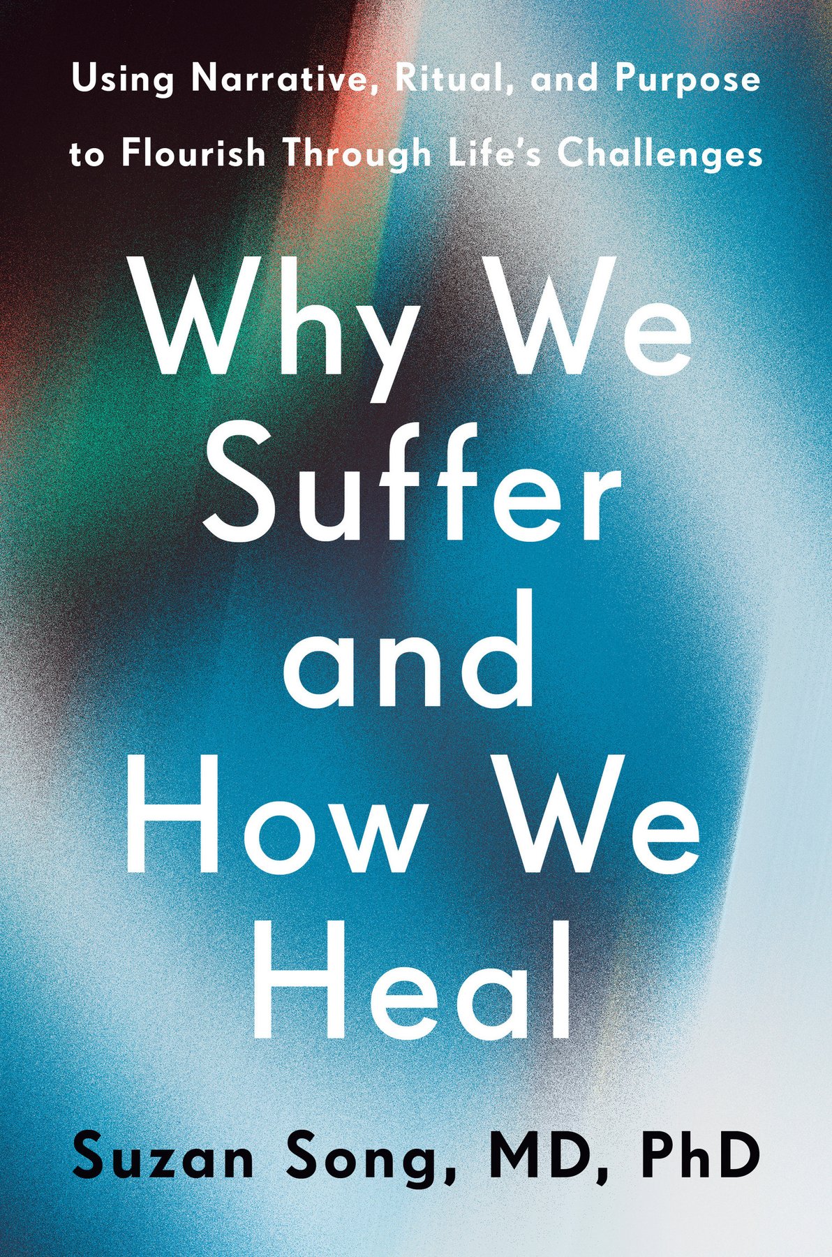 Cover of Why We Suffer and How We Heal
