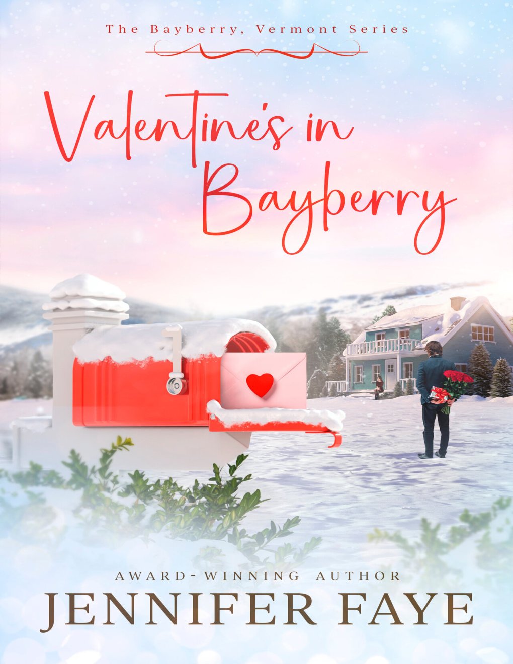 Cover of Valentine's in Bayberry: Girl Next Door, Small Town Romance (The Bayberry, Vermont series Book 2)