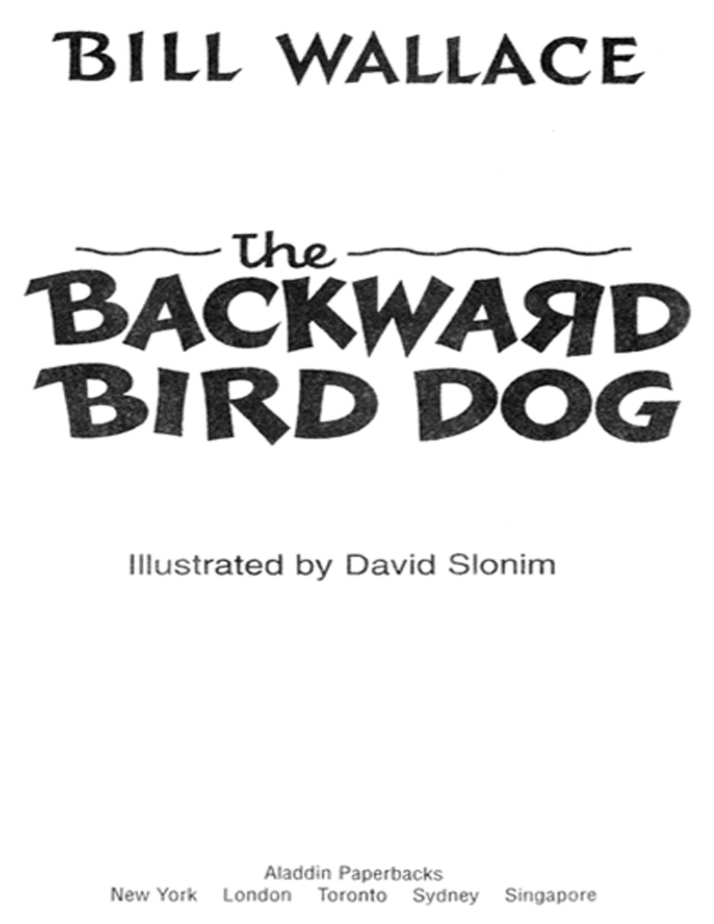 Cover of The Backward Bird Dog (1586)