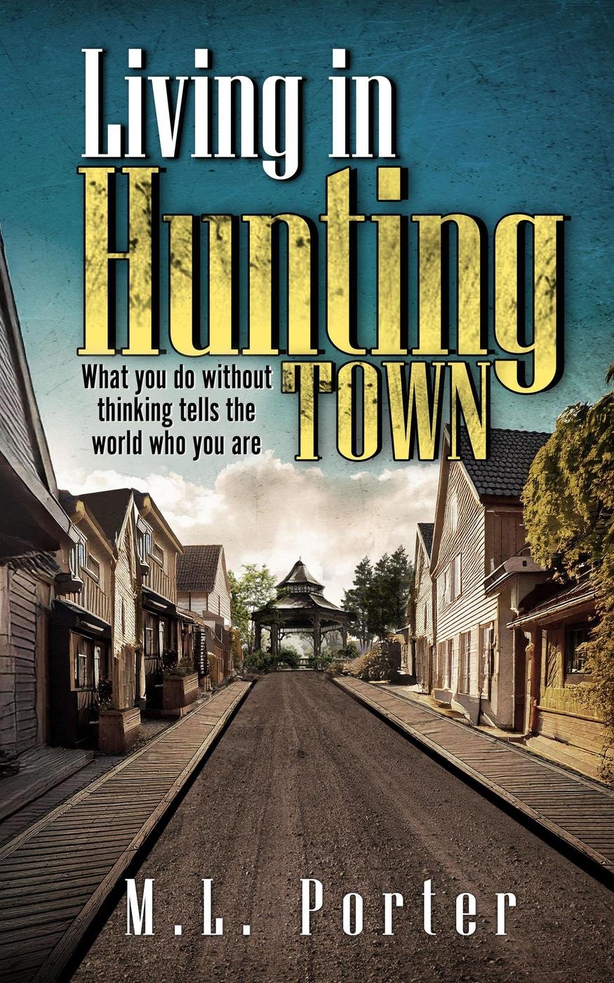 Cover of Living in Hunting Town