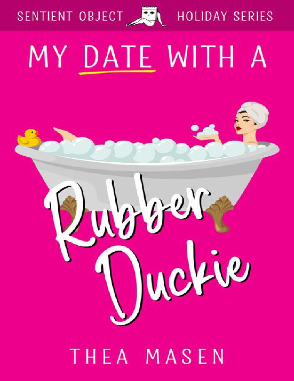 Cover of My Date With A Rubber Duckie