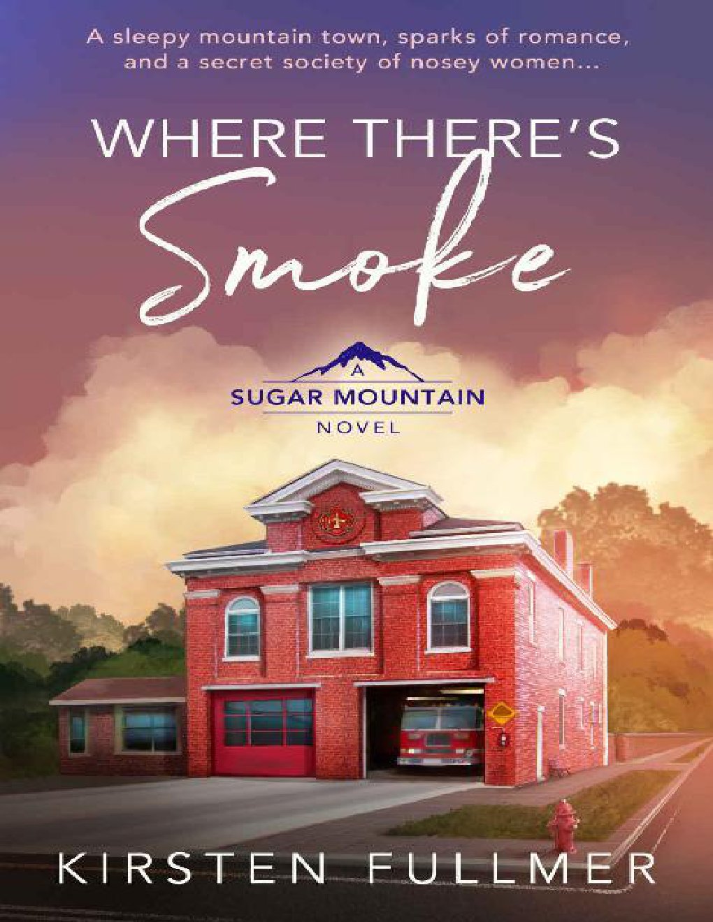 Cover of Where There's Smoke (Sugar Mountain Book 2)