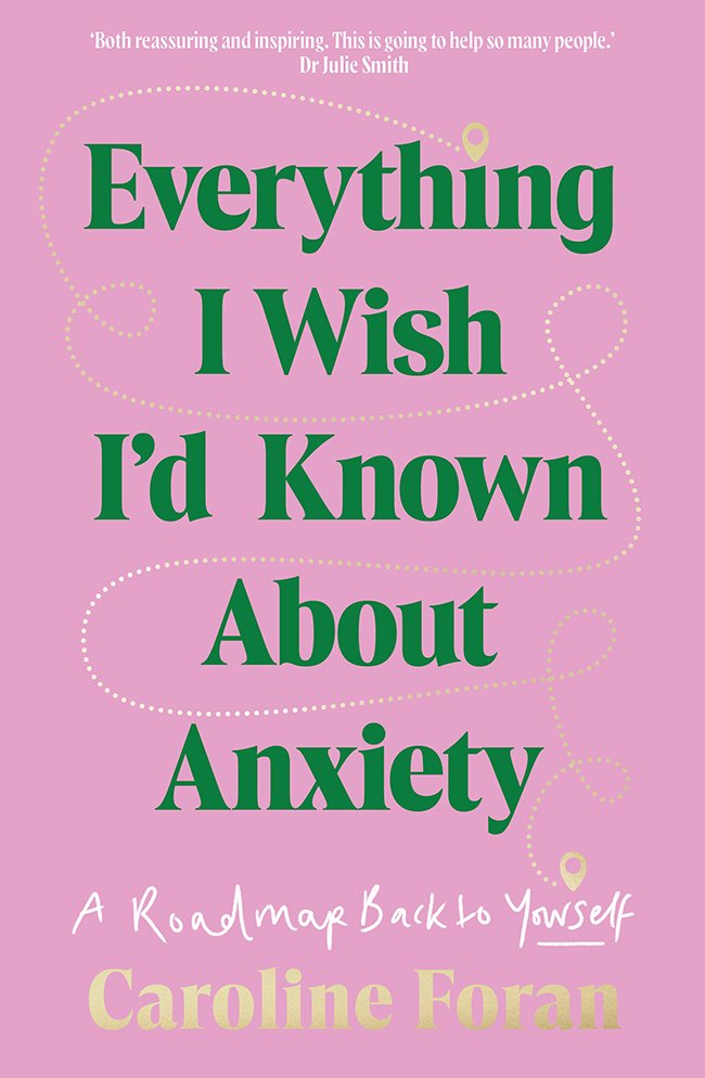 Cover of Everything I Wish I’d Known About Anxiety