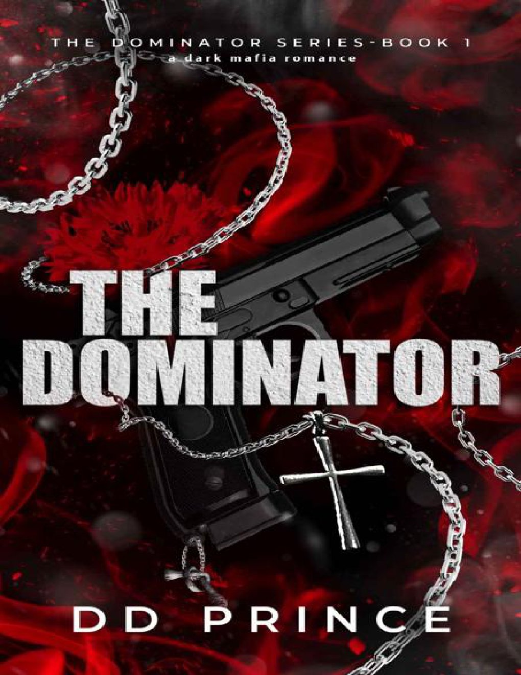 Cover of The Dominator : a dark mafia romance