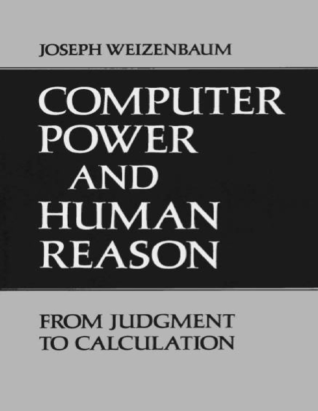 Cover of Computer Power and Human Reason- From Judgment to Calculation (1920)