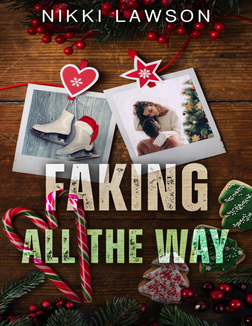 Cover of Faking All the Way