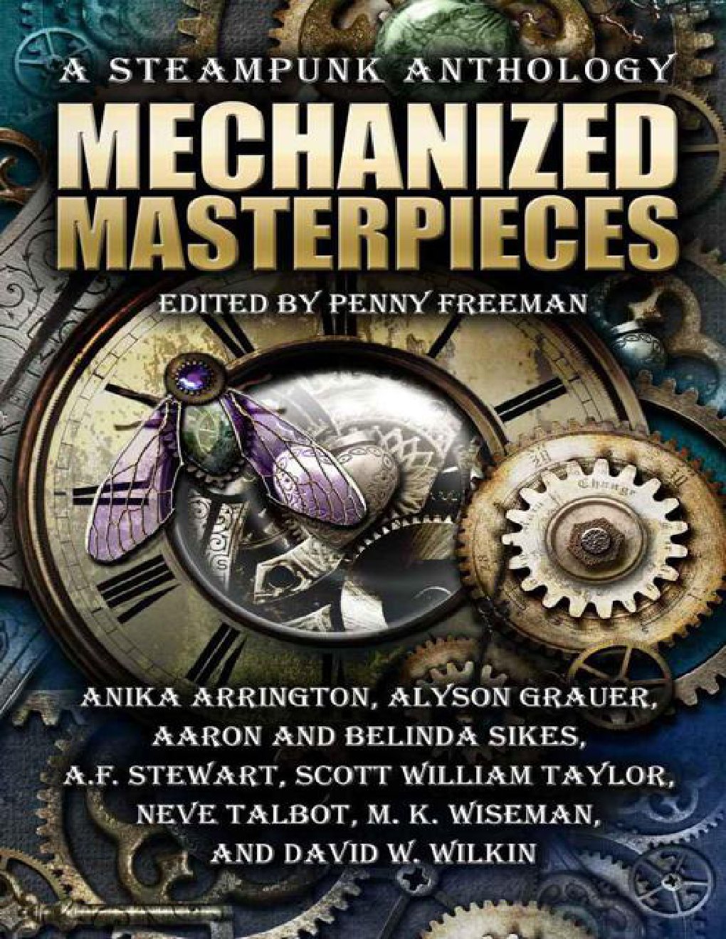 Cover of Mechanized Masterpieces: A Steampunk Anthology