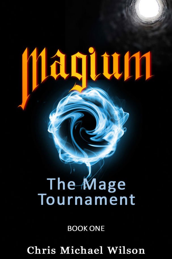 Cover of Magium- The Mage Tournament- Book 1 (2017)
