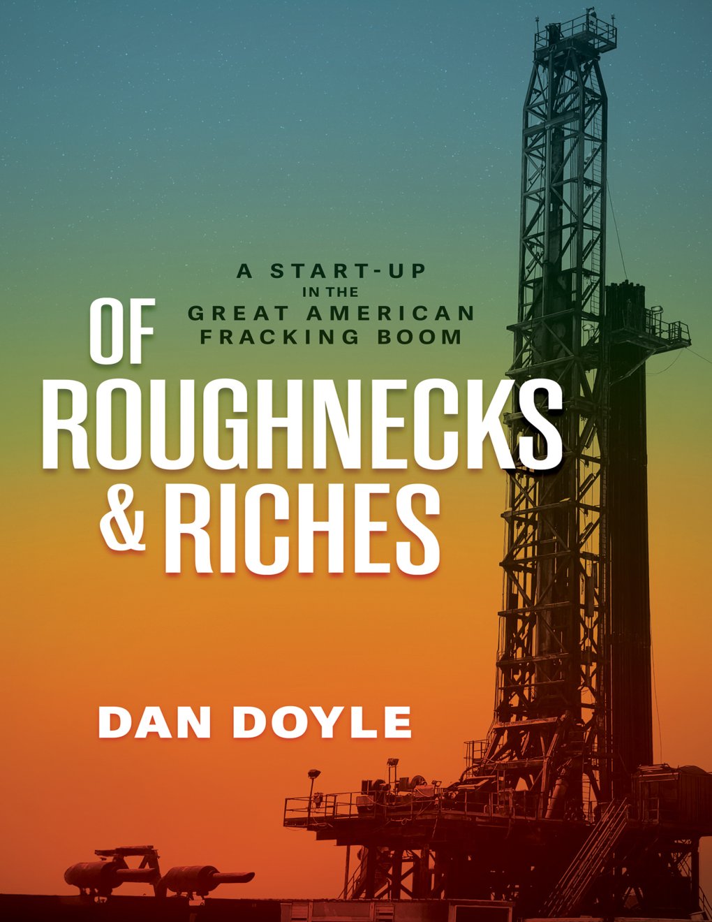 Cover of Of Roughnecks & Riches (2026)