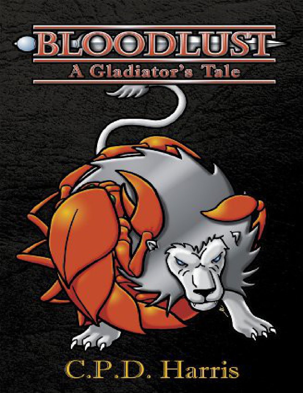 Cover of Bloodlust- A Gladiator's Tale (2012)