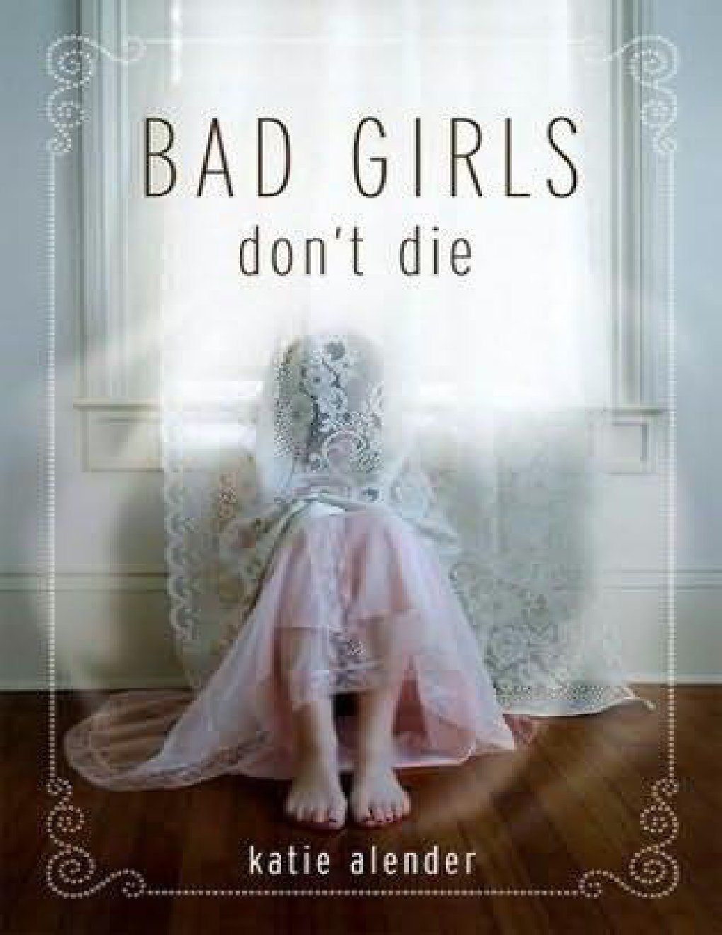 Cover of Bad Girls Dont Die