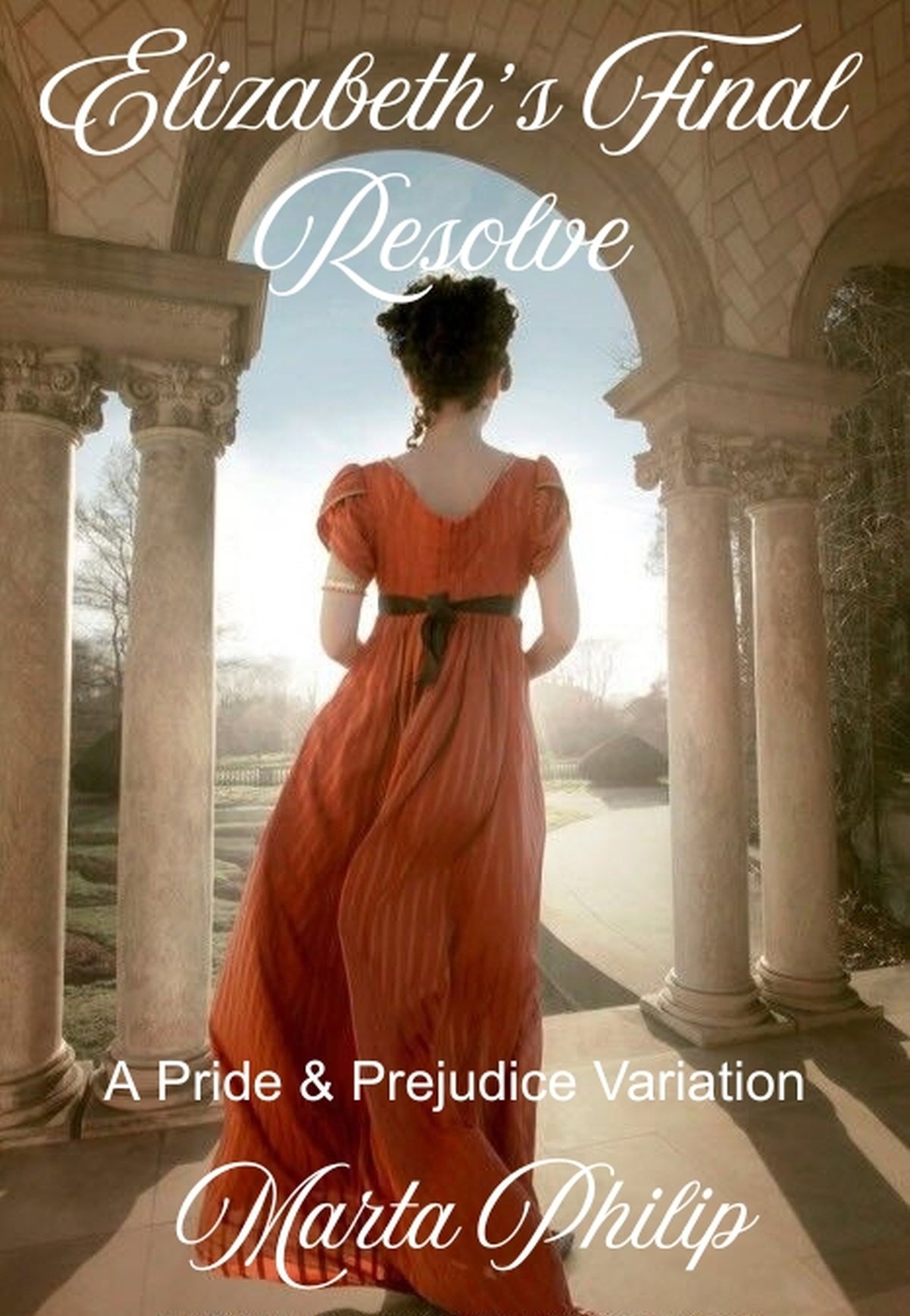 Cover of Elizabeth's Final Resolve: A Pride & Prejudice Variation