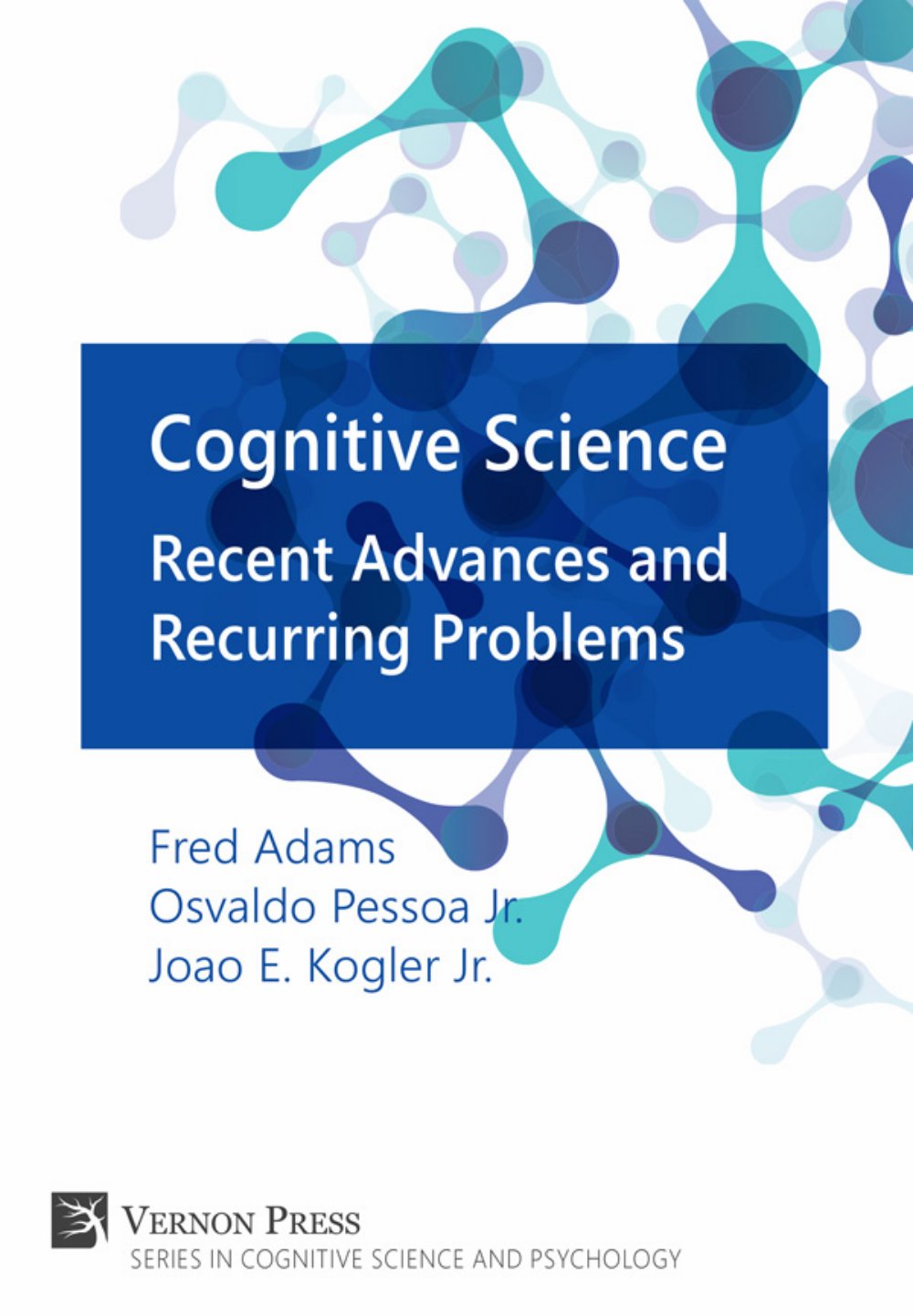 Cover of Cognitive Science: Recent Advances and Recurring Problems