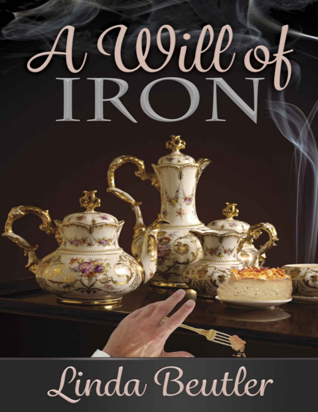 Cover of A Will of Iron: A Pride and Prejudice Variation