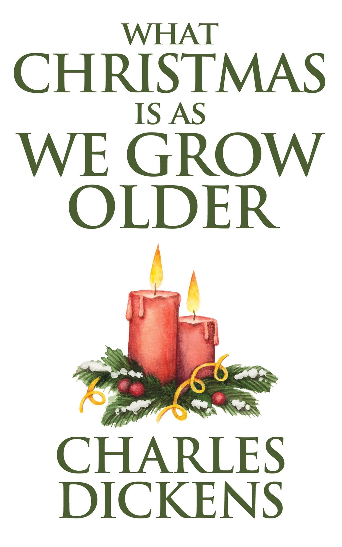 Cover of What Christmas is as We Grow Older