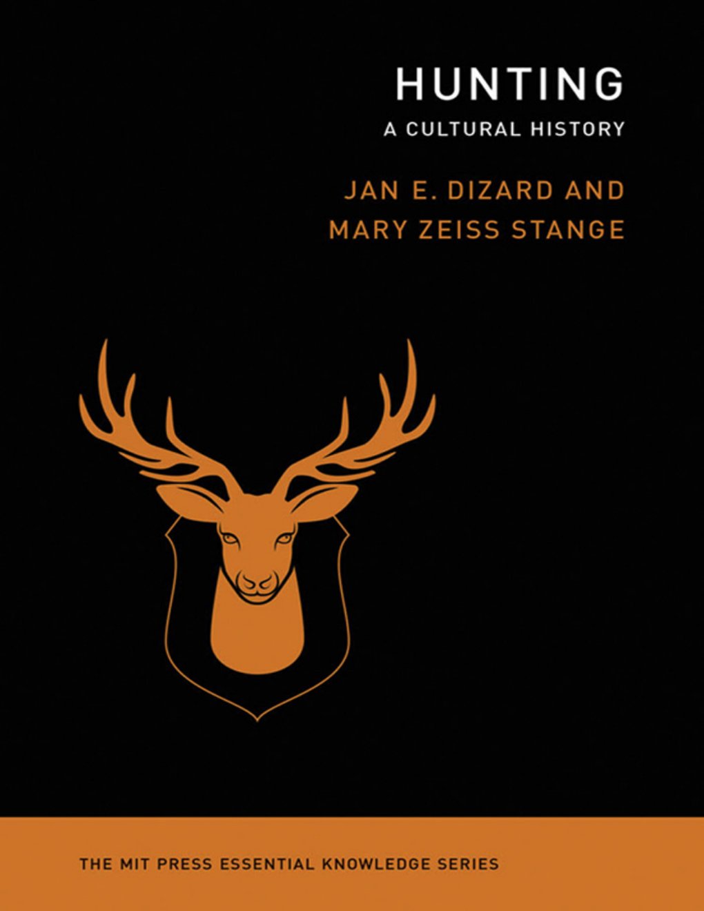 Cover of Hunting: A Cultural History