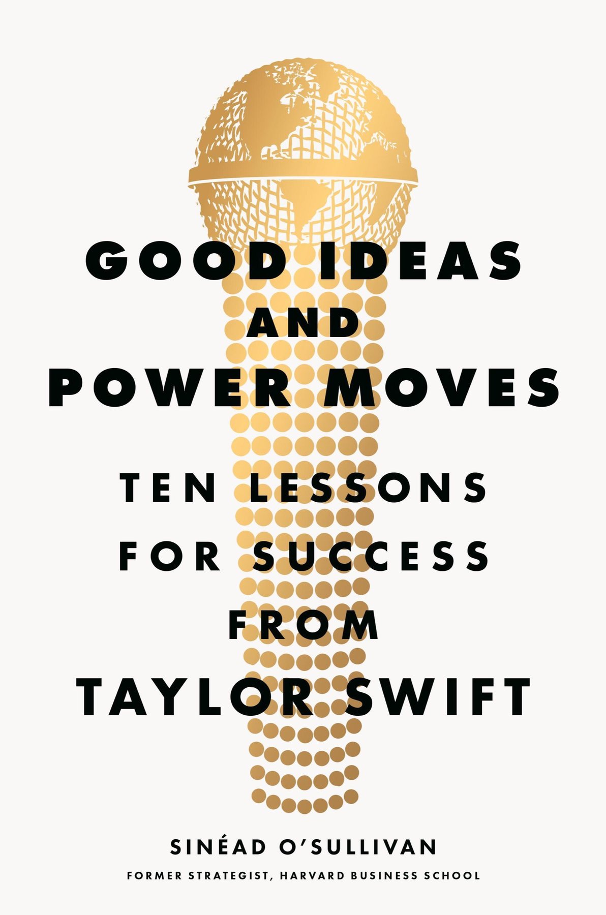 Cover of Good Ideas and Power Moves