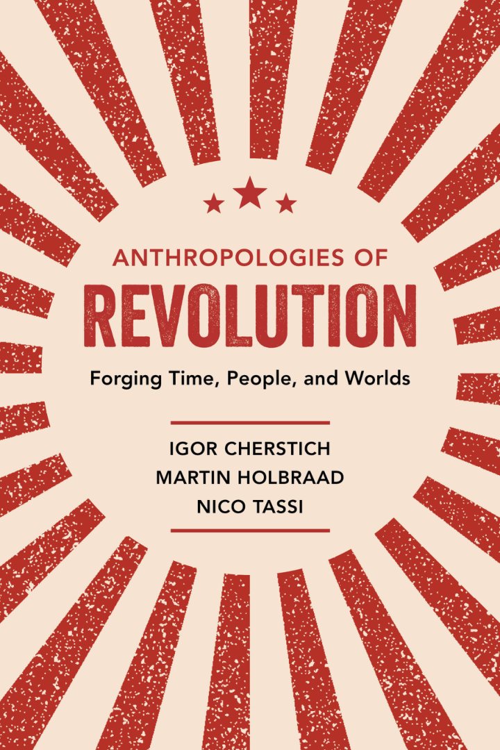 Cover of Anthropologies of Revolution