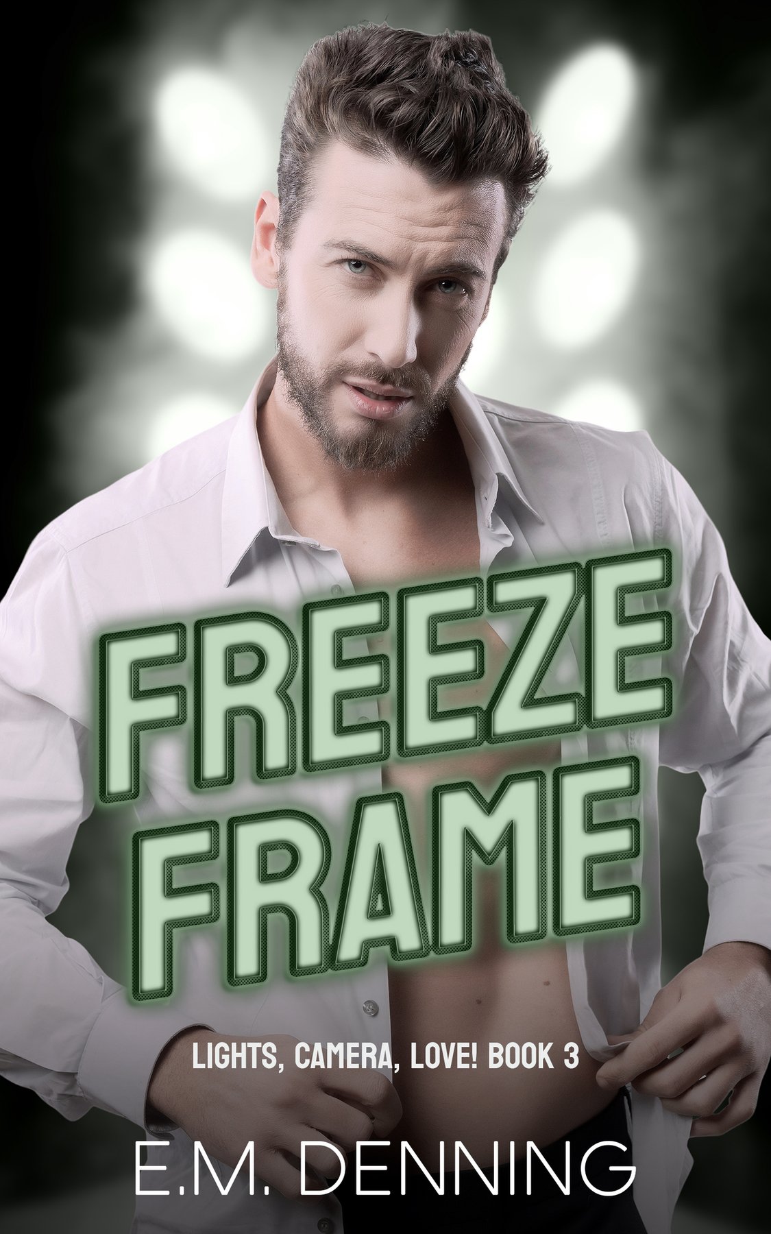 Cover of Freeze Frame (Lights, Camera, Love! Book 3)