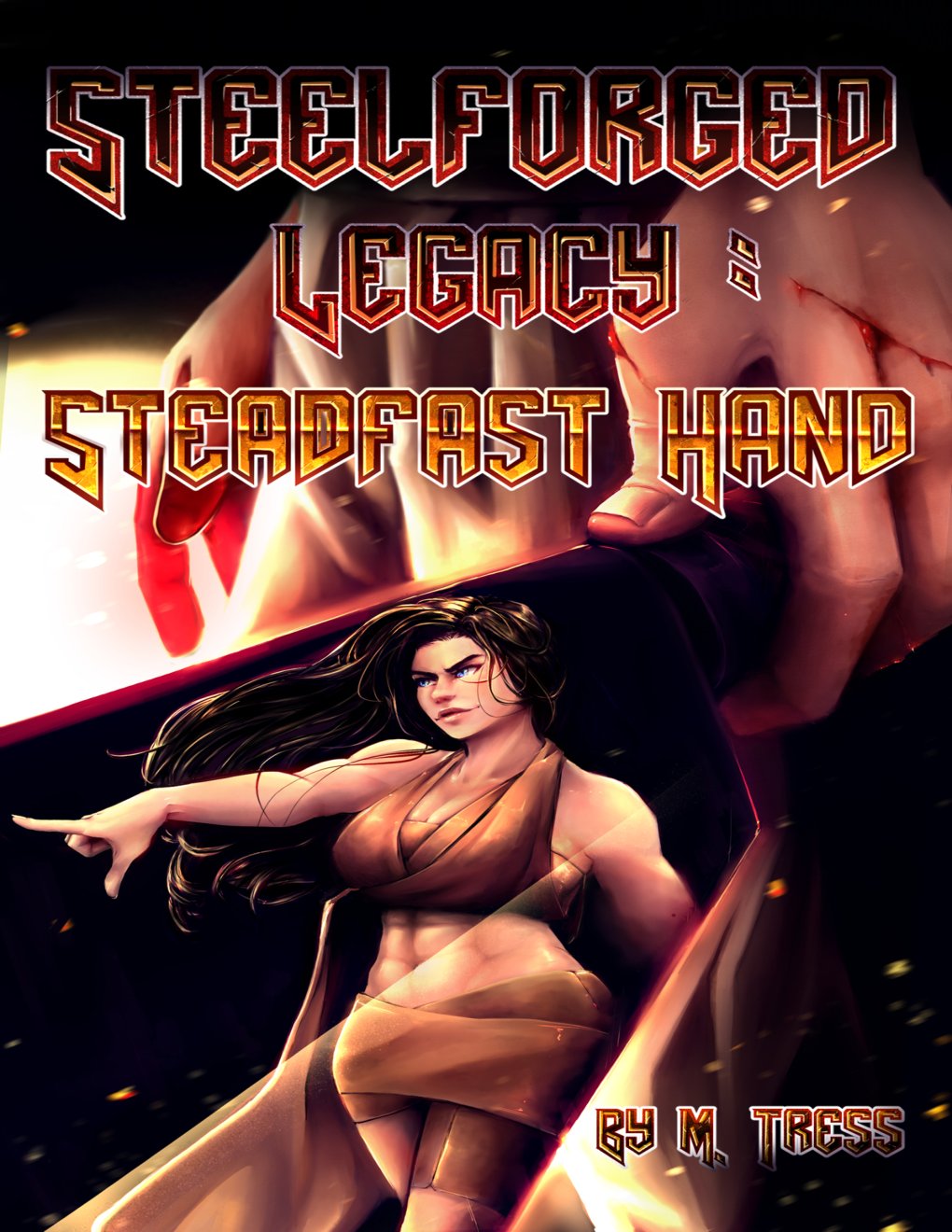 Cover of Steadfast Hand: Steelforged Legacy (Book 1)