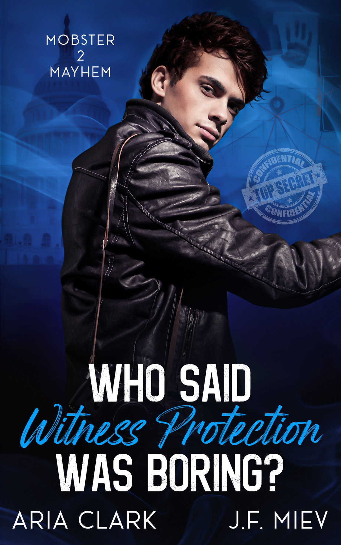 Cover of Who Said Witness Protection Was Boring?: An MM Suspense Romcom (Mobster Mayhem Book 2)