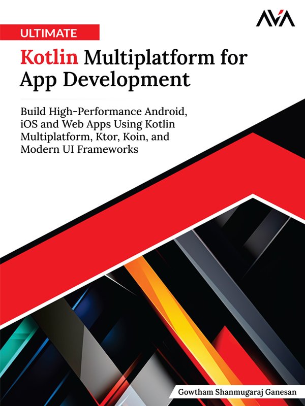 Cover of Ultimate Kotlin Multiplatform for App Development- Build High-Pe