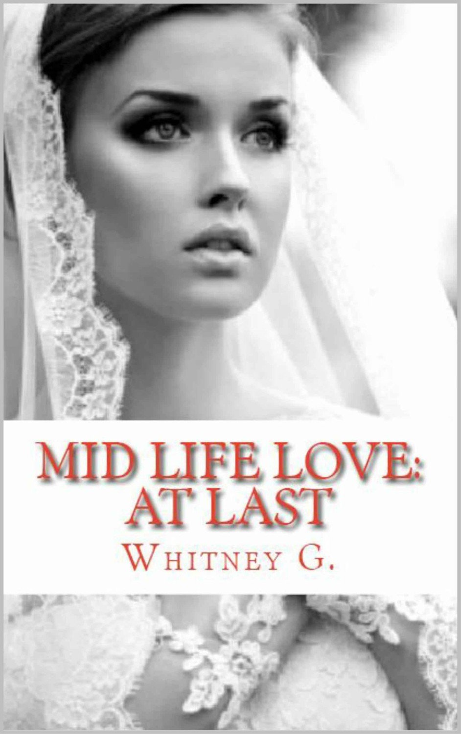 Cover of Mid Life Love: At Last