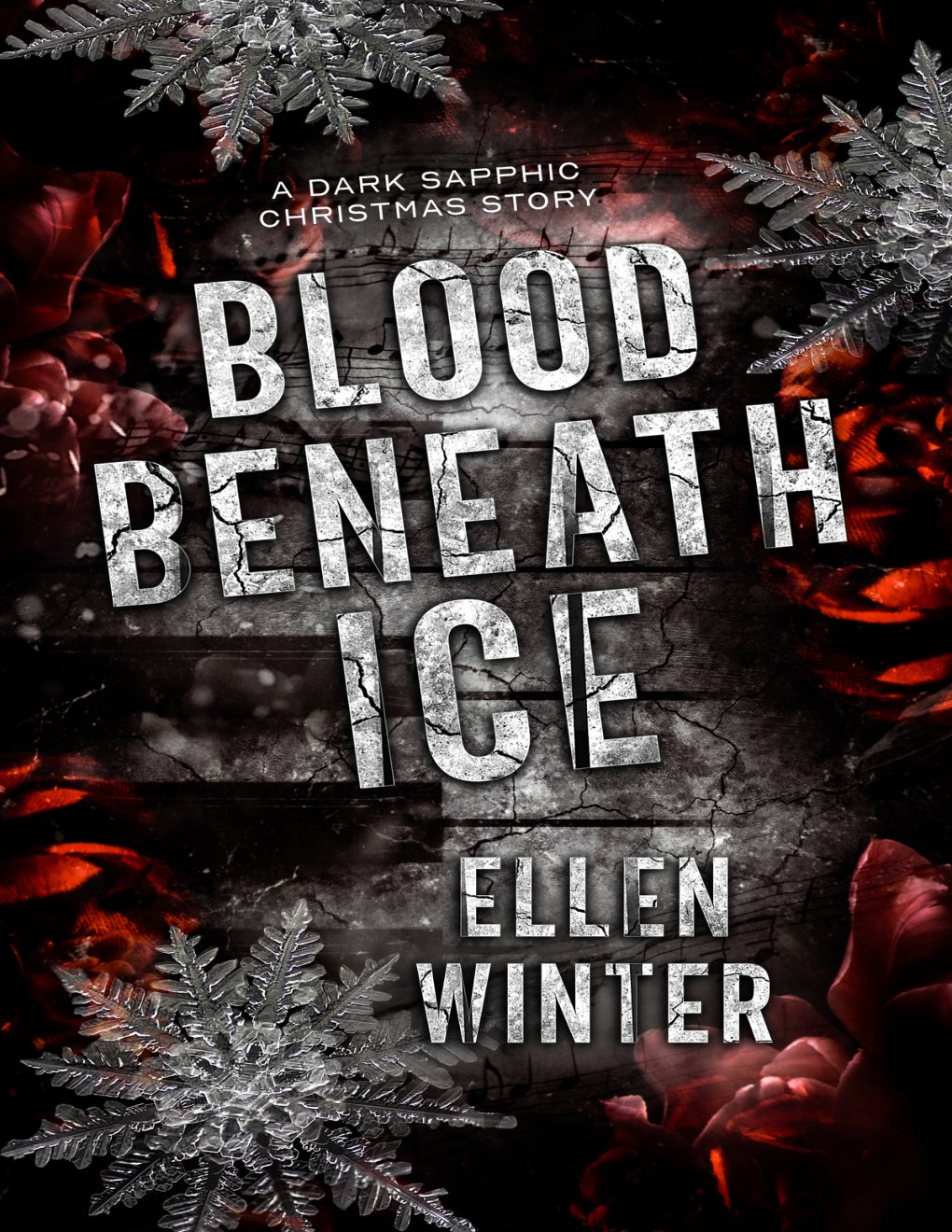 Cover of Blood Beneath Ice: A Dark Sapphic Christmas Story