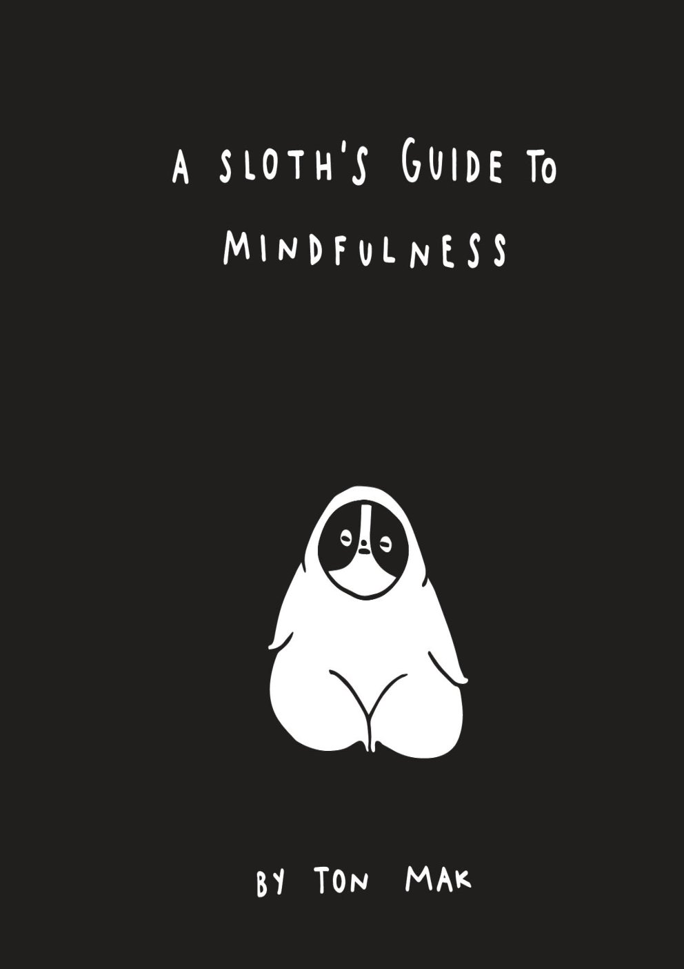 Cover of A Sloth's Guide to Mindfulness